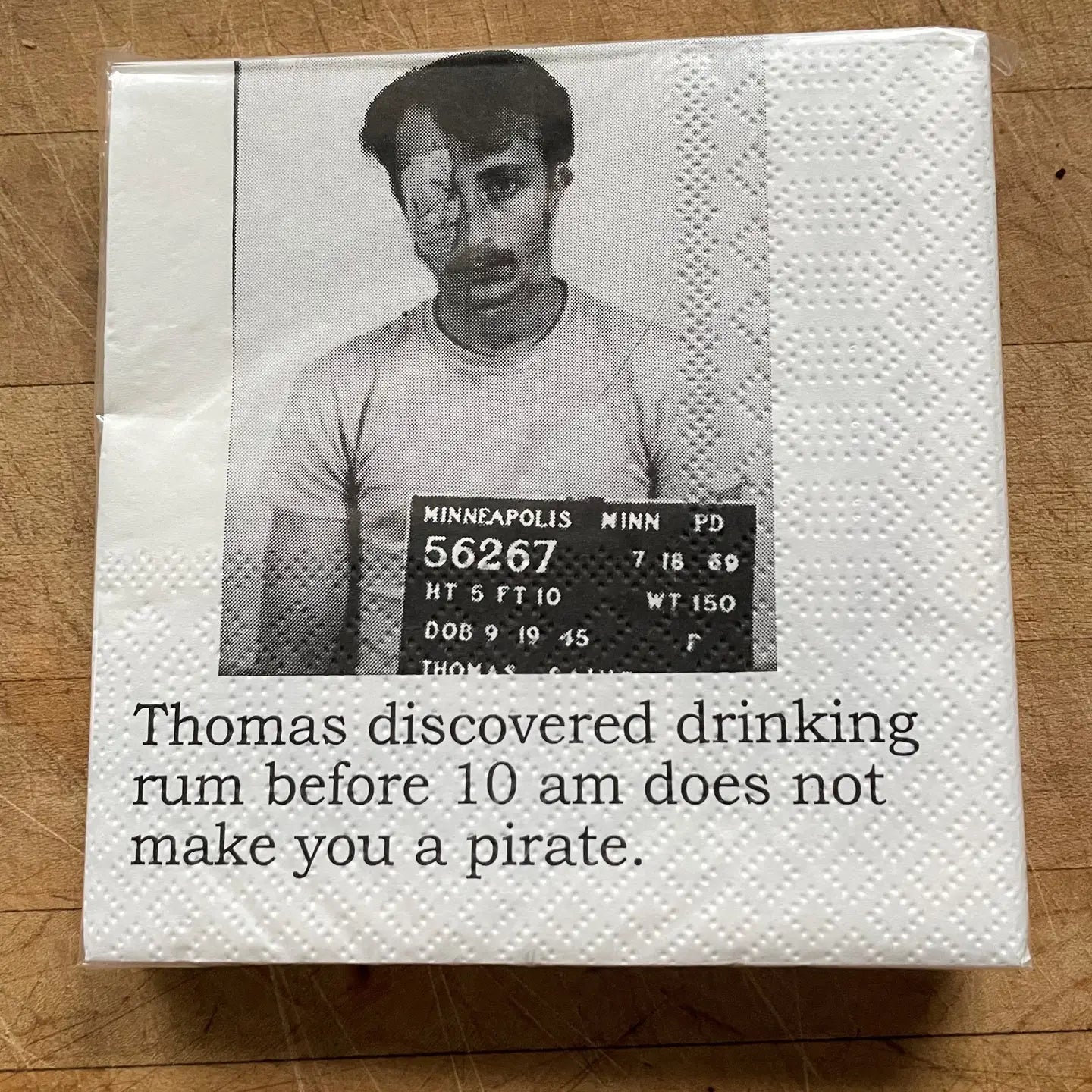 Thomas discovered drinking...Napkins