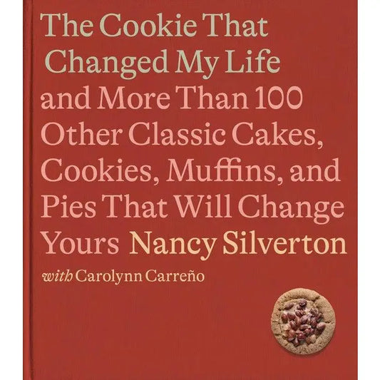 Cookie That Changed My Life Cookbook